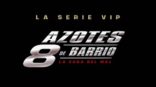 Azotes de Barrio Cap 125 [upl. by Kartis]