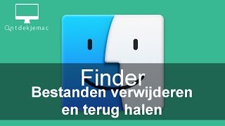 Finder  Bestanden verwijderen en terug halen [upl. by Atina]