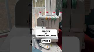 Serger vs Sewing Machine Part 1 Follow for Part 2 and more sewing tips and tutorials sewing fun [upl. by Ulla489]