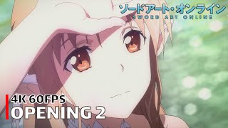 Sword Art Online  Opening 9 v1 4K 60FPS  Creditless  CC [upl. by Cahra927]