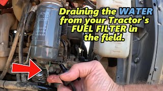 How to Drain your TRACTOR Fuel Filter Separator in Minutes [upl. by Statis]