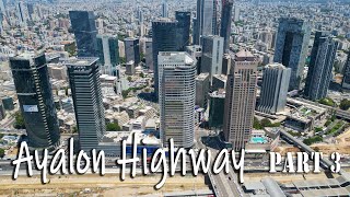 Around Ayalon Highway Part 3 Tel Aviv Ramat Gan [upl. by Nash937]