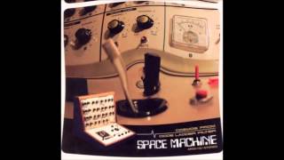 Space Machine ‎ Cosmos From Diode Ladder Filter Full Album [upl. by Kolivas]