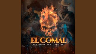 El Comal [upl. by Ecirted]