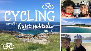 Cycling the Hebridean Way  June 18 [upl. by Dimphia]