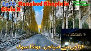 Ep33 Safely Reached Khaplu in Civic X  October 2023  Detailed Series [upl. by Ayin843]