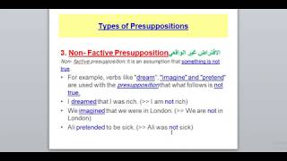 Pragmatics Lesson 9 Types of Presuppositions أنواع الافتراضات المسبقة [upl. by Berriman157]