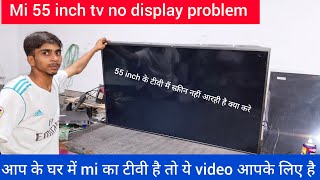 mi 55 inch Led tv display problem  Mi tv panel problem mi tv screen problem  mi tv display [upl. by Marissa]