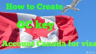 How to Create GC key Account to Access Canada Visa GC KEY [upl. by Aliehc]