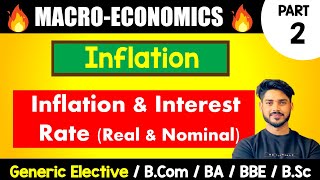 Relation bw Inflation amp Interest Rate Real amp Nominal Rate  Macroeconomics  GE BCom BA Bsc DU [upl. by Catharina]