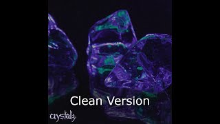 Isolateexe  Crystals Clean Version [upl. by Neeven564]