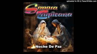 Sonora Tropicana  Noche De Paz Audio Oficial [upl. by Ahsienauq]