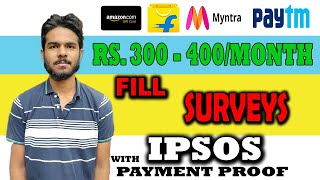 Fill Survey amp Earn Money  IPSOS SocialiSay  With Payment Proof   Survey Fill ಮಾಡಿ ಹಣ ಗಳಿಸಿ [upl. by Aleacin]