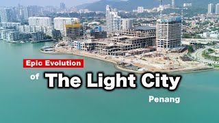 Epic Evolution of THE LIGHT CITY Penang  Development Update [upl. by Xirdnek23]