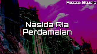 PERDAMAIAN  NASIDA RIA   Lirik [upl. by Vasta]