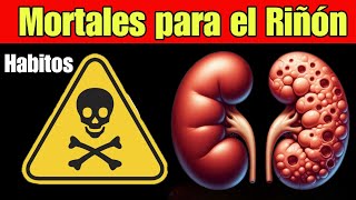 Los 7 Hábitos Mortales Para Tu Riñón Lo destruyen ☠️ [upl. by Harry]