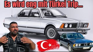 Wird schwer mit Türkei Road Trip Gross Baustelle BMW E23 [upl. by Dnomsaj]