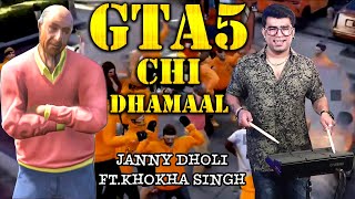 GTA5 CHI DHAMAAL  Janny Dholi FtKhokha Singh  Maratha Empire [upl. by Eanwahs]