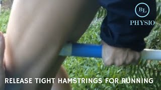 Running  New Trick to Release Tight Hamstrings BL Physio RIF REV Series [upl. by Taggart]