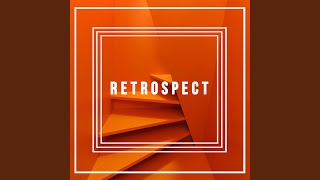 Retrospect  Single Version [upl. by Canute]