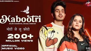 kaboottri official videoDiler kharkiya Anjali raghvkit Chali new 4k full HD New Haryanvi song [upl. by Baseler]