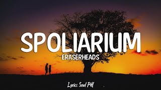 Spoliarium  Eraserheads Lyrics [upl. by Lowenstern144]