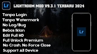 Lightroom Mod V931 Terbaru 2024 [upl. by Attelocin]