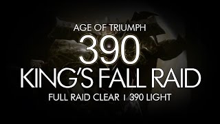 Destiny  New 390 Kings Fall Full Raid Clear  Age of Triumph Updated Version [upl. by Kano943]