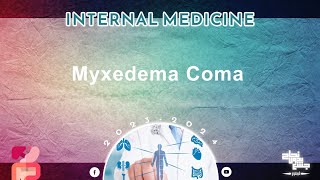 L11Myxedema comaInternal medicine [upl. by Badr128]