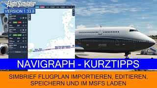 Navigraph  SimBrief Flugplan importieren editieren und im MS FS laden ★ MSFS 2020 [upl. by Alleuqram]