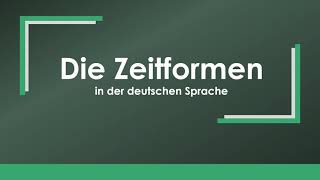 Alle Zeitformen der deutschen Sprache einfach und kurz erklärt [upl. by Alaek]