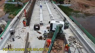 OBRAS SEGUE FIRME MONTAGEM DAS VIGAS DA PONTE SOBRE O RIO ARAGUAIA BR153 PATO 14022024 [upl. by Vasta]