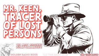 The Most Shocking Disappearances Mr Keen Tracer of Lost Persons  Can You Solve Them [upl. by Aihsinat]