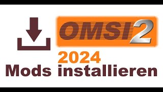 OMSI 2 Mods installieren 2024 Downloads [upl. by Yert]