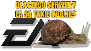 Dlaczego serwery EA są takie wolne [upl. by Elaen]