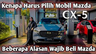 Alasan Kenapa Wajib Beli Mobil Mazda  Mazda CX5 AWD  Warna Polymetal Grey Metallic [upl. by Inatsed51]