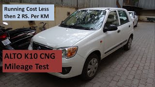 Maruti Suzuki Alto K10 CNG Mileage Test After Market CNG  Real Mileage Test  Deepak Garg [upl. by Sacksen640]