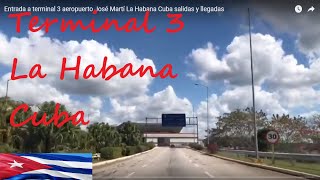 Aeropuerto La Habana Cuba Internacional José Martí Terminal 3 [upl. by Hareema]