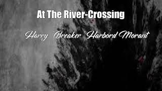 At The RiverCrossing Harry Breaker Harbord Morant Poem [upl. by Kinelski]