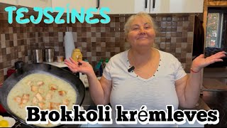 TEJSZÍNES  BROKKOLI  KRÉMLEVES  MAMI MÓDRA🥰🥦 [upl. by Adnamra642]