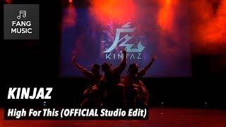 KINJAZ  High For This Studio Edit  No Audience [upl. by Liborio]