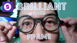 Brilliant Labs Frame Review Are These THE Smart Glasses Weve Been Waiting For [upl. by Acirehs]