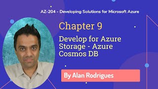 AZ204  Develop for Azure Storage  Azure Cosmos DB [upl. by Shayla167]