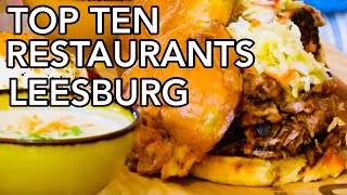 Leesburg VA Restaurants Top 10 Places to Eat in Leesburg [upl. by Nona514]