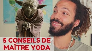 5 CONSEILS DE MAÎTRE YODA [upl. by Ellebana285]