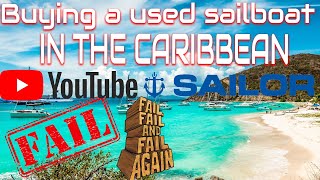 Buying a used sailboat in the Caribbean [upl. by Lotson557]