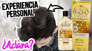 90 Días con Shampoo TIO NACHO ACLARANTE Anti Caída  ACLARAR CABELLO [upl. by Ramat]