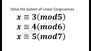 Chinese Remainder Theorem  Solving System of Linear Conguences  Number Theory [upl. by Ardnassac375]