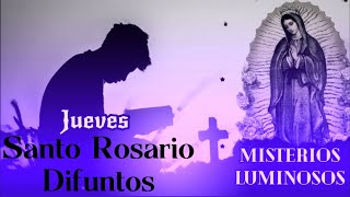 Santo Rosario por los Difuntos  Misterios Luminosos  Jueves [upl. by Yeung]