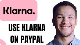 How to Use klarna with PayPal EASY [upl. by Wakeen]